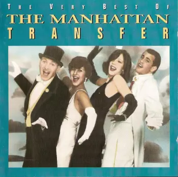 The Very Best Of The Manhattan Transfer