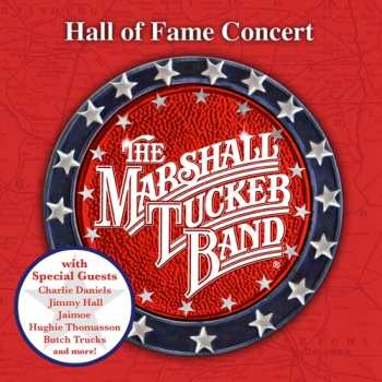 Album The Marshall Tucker Band: Live! From Spartanburg, South Carolina - The South Carolina Music Hall Of Fame Concert