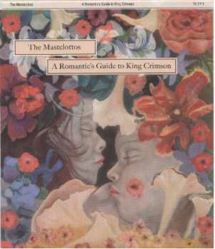 CD The Mastelottos: A Romantic's Guide To King Crimson
