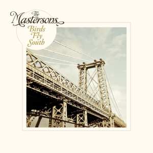 Album The Mastersons: Birds Fly South