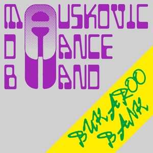 LP The Mauskovic Dance Band: Bukaroo Bank CLR