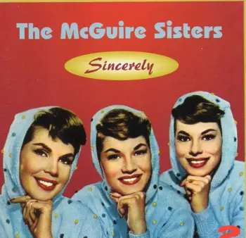 McGuire Sisters: Sincerely