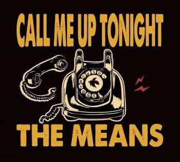 Album The Means: Call Me Up Tonight