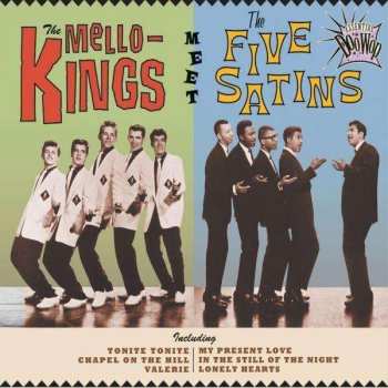 Album The Mello Kings: The Mello-Kings Meet The Five Satins