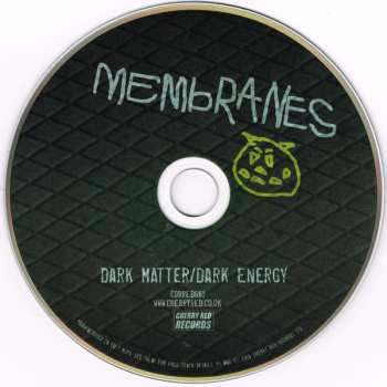 CD The Membranes: Dark Matter/Dark Energy