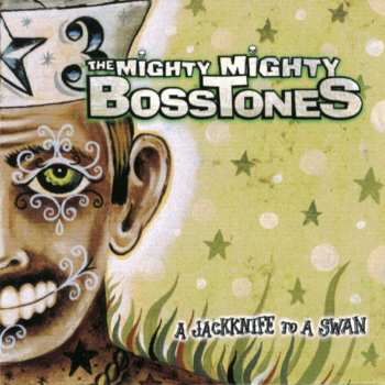 LP The Mighty Mighty Bosstones: A Jackknife To A Swan