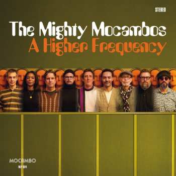 Album The Mighty Mocambos: A Higher Frequency