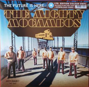 LP The Mighty Mocambos: The Future Is Here LTD | CLR