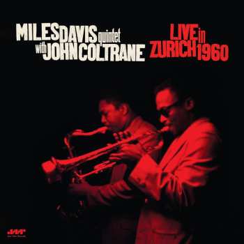 LP The Miles Davis Quintet With John Coltrane: Live In Zürich 1960