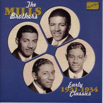 CD The Mills Brothers: Early Classics 1931-1934