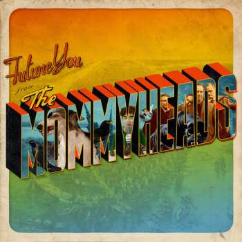 Album The Mommyheads: Future You