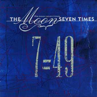 Album The Moon Seven Times: 7=49