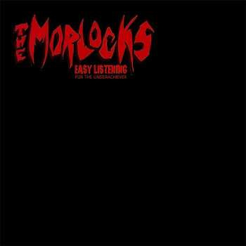 LP The Morlocks: Easy Listening For The Underachiever