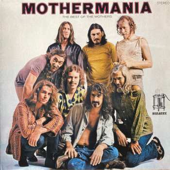 LP The Mothers: Mothermania (The Best Of The Mothers)