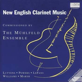 Album The Mühlfeld Ensemble: New English Clarinet Music