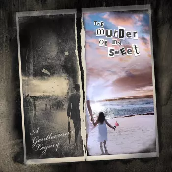 The Murder Of My Sweet: A Gentleman's Legacy