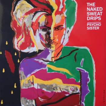 Album The Naked Sweat Drips: Psycho Sister
