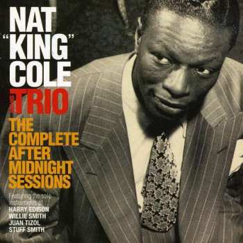 CD The Nat King Cole Trio: The Complete After Midnight Sessions LTD | DIGI