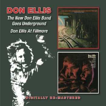 2CD Don Ellis: The New Don Ellis Band Goes Underground / Don Ellis At Fillmore