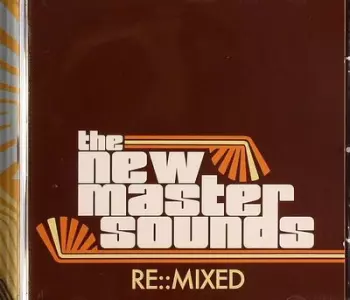 The New Mastersounds: Re::Mixed