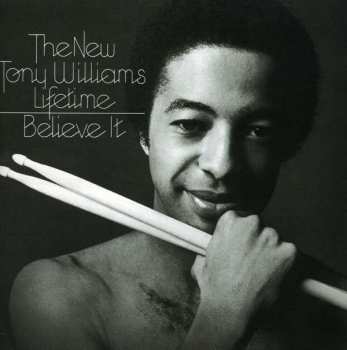 CD The New Tony Williams Lifetime: Believe It