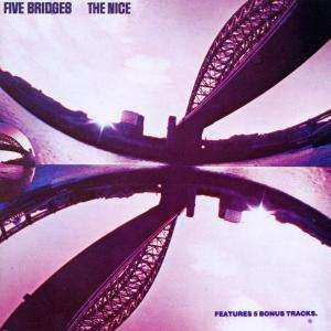 CD The Nice: Five Bridges