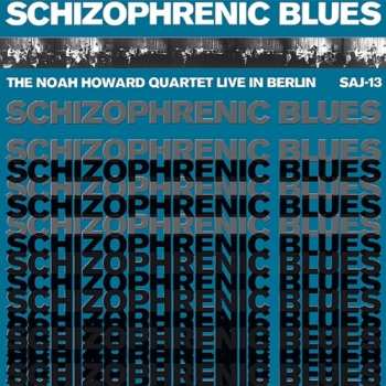 LP Noah Howard Quartet: Schizophrenic Blues