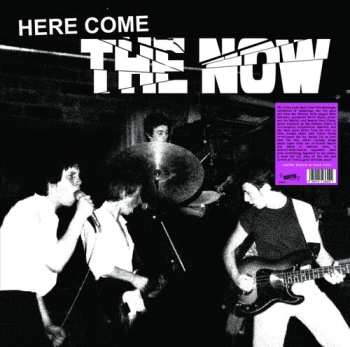 LP The Now: Here Come The Now