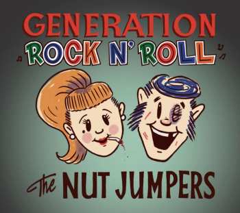 Album The Nut Jumpers: Generation Rock N' Roll