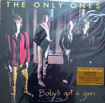 The Only Ones: Baby's Got A Gun