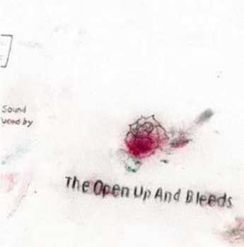 Album The Open Up And Bleeds: The Open Up And Bleeds