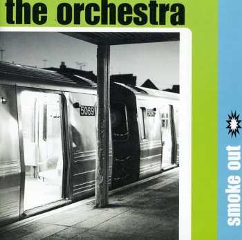 Album The Orchestra: Smoke Out