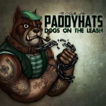 CD/Dobozkészlet The O'Reillys & The Paddyhats: Dogs On The Leash LTD