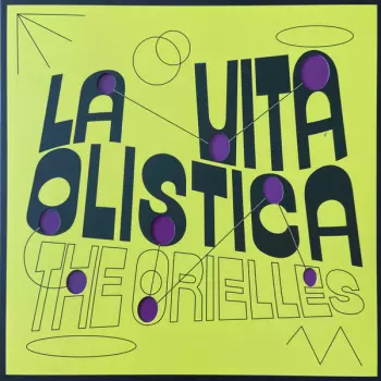The Orielles: La Vita Olistica