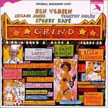 Album Grind Cast: Grind (The Original Broadway Cast Recording)