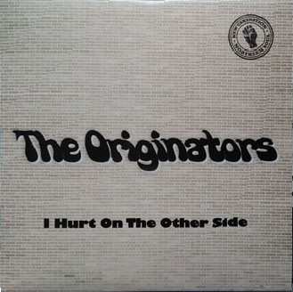 Album The Originators: I Hurt On The Other Side
