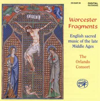 Album Orlando Consort: Worcester Fragments - English Sacred Music Of The Late Middle Ages