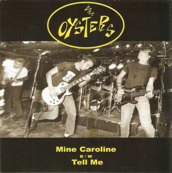 SP The Oysters: Mine Caroline B/W Tell Me