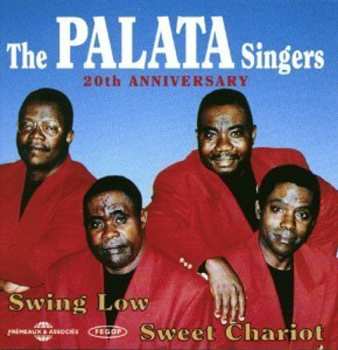 Album The Palata Singers: 20th Anniversary - Swing Low, Sweet Chariot