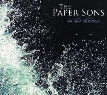 Album The Paper Sons: In the Throes...