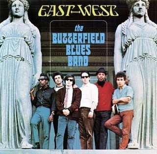 CD The Paul Butterfield Blues Band: East - West