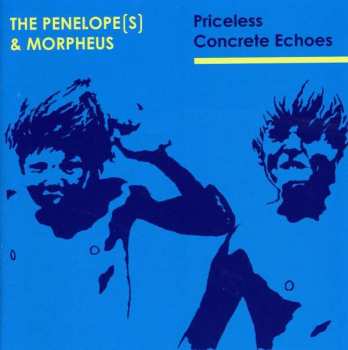 Album The pEneLOpe[s]: Priceless Concrete Echoes