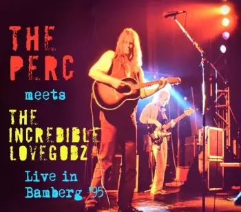 The Perc: Live In Bamberg ´95 - Electric Kindergarten Vol. 8
