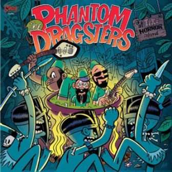 Album The Phantom Dragsters: At Tiki Horror Island