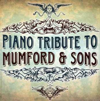 Album The Piano Tribute Players: Piano Tribute To Mumford & Sons