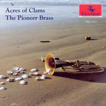 Album The Pioneer Brass: Acres Of Clams