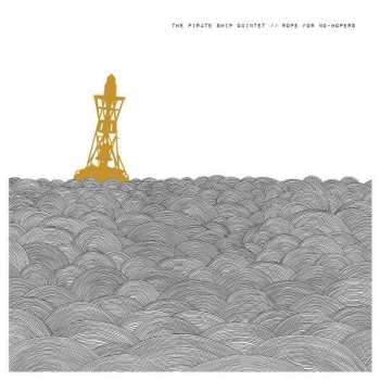 Album The Pirate Ship Quintet: Rope For No-Hopers