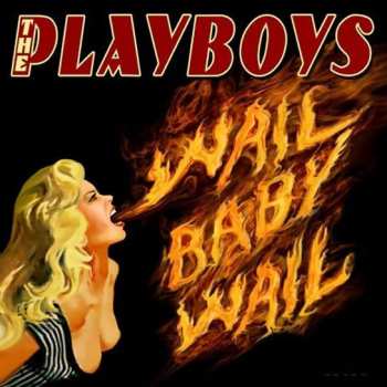 Album The Playboys: Wail Baby Wail