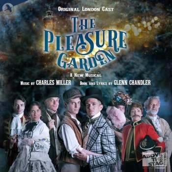 CD "The Pleasure Garden" Original London Cast: The Pleasure Garden - A New Musical