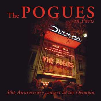 Album The Pogues: In Paris - 30th Anniversary Concert At The Olympia